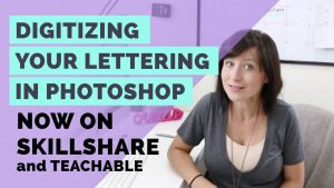 Veronica Zubek - Digitize your lettering with Photoshop
