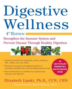 Elizabeth Lipski - Digestive Wellness - Strengthen the Immune System and Prevent Disease Through Healthy Digestion - Fourth Edition