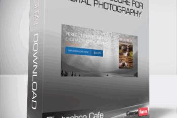 Photoshop Cafe – Perfect Exposure for Digital Photography