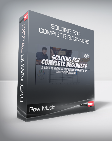Pow Music – Soloing For Complete Beginners