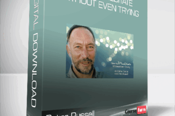 Peter Russell – How To Meditate Without Even Trying