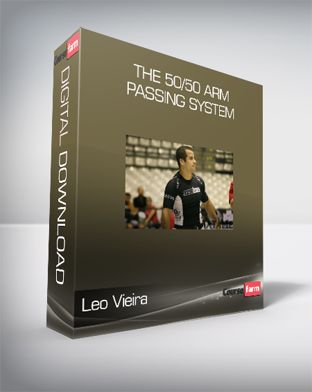 Leo Vieira – The 50/50 Arm Passing System