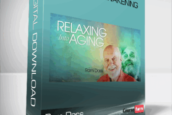 Ram Dass – Aging Into Awakening