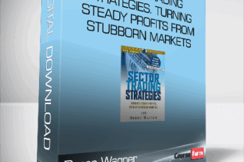 Deron Wagner – Sector Trading Strategies. Turning Steady Profits From Stubborn Markets