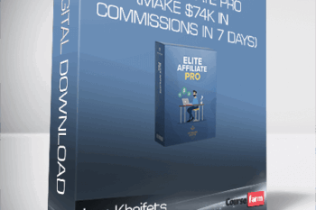 Igor Kheifets – Elite Affiliate Pro (Make $74k in commissions in 7 days)