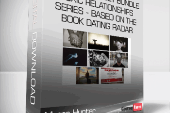 Megan Hunter – MBA – 7-Part set Bundle – Toxic Relationships Series – based on the book Dating Radar