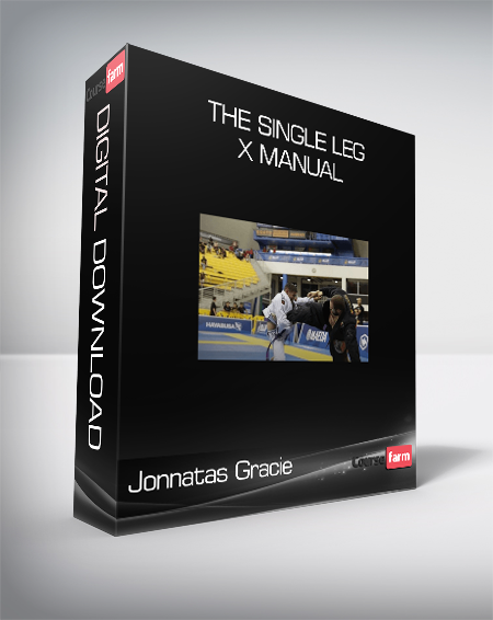 Jonnatas Gracie – The Single Leg X Manual