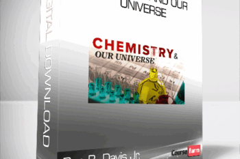 Ron B. Davis Jr. – Chemistry and Our Universe