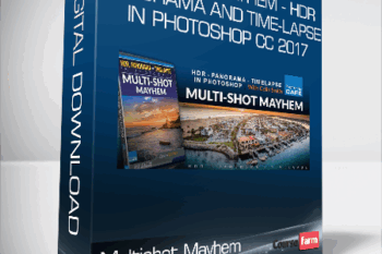 Colin Smith – Multishot Mayhem – HDR – Panorama and Time-Lapse in Photoshop CC 2017