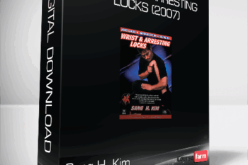 Sang H. Kim – Wrist and Arresting Locks (2007)