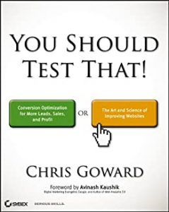 Chris Goward - You Should Test That