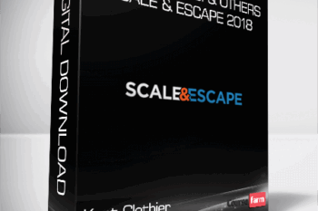 Kent Clothier & Sean Terry & Dean Graziosi & Others – Scale & Escape 2018