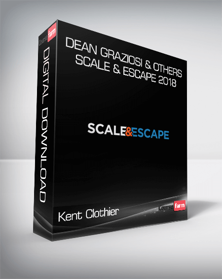 Kent Clothier & Sean Terry & Dean Graziosi & Others – Scale & Escape 2018