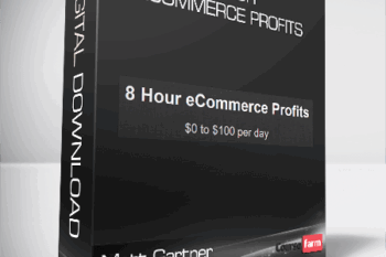 Matt Gartner – 8 Hour eCommerce Profits