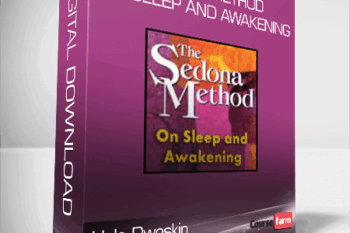 Hale Dwoskin – Sedona Method – On Sleep and Awakening