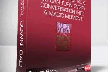 Farber Barry – Making People Talk – You Can Turn Every Conversation into a Magic Moment