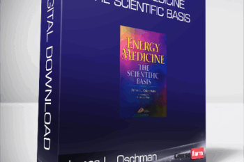James L. Oschman – Energy Medicine – The Scientific Basis