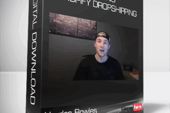 Hayden Bowles – Hacking Shopify Dropshipping
