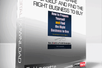 Ted Leverette – How to Prepare Yourself and Find the Right Business to Buy