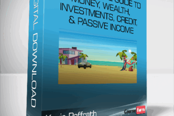 Kevin Paffrath – The Complete Guide to Money, Wealth, Investments, Credit, & Passive Income
