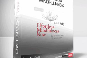 Loch Kelly – Effortless Mindfulness