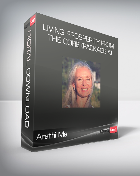Arathi Ma – Living Prosperity From The Core (Package A)