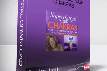 Anodea Judith – Supercharge Your Chakras