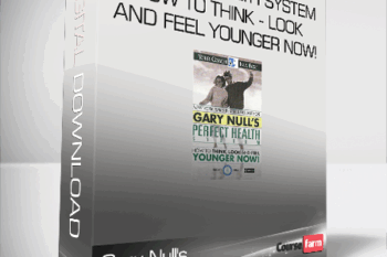Gary Null’s Perfect Health System – How to Think – Look and Feel Younger Now!