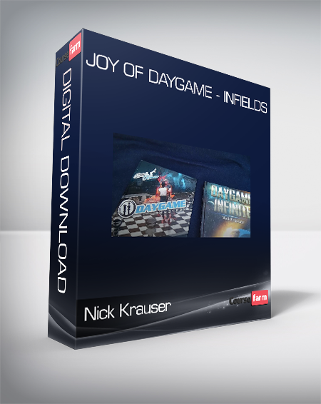 Nick Krauser – Joy of Daygame – Infields