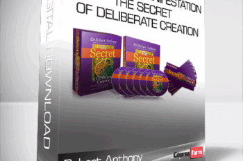 Robert Anthony – Rapid Self Manifestation – The Secret of Deliberate Creation
