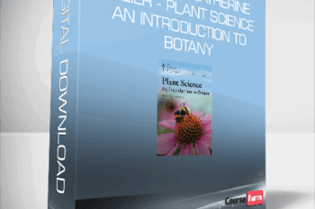 Professor Catherine Kleier – Plant Science – An Introduction to Botany