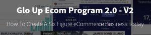 Glo Up Ecom Program 2.0 - V2