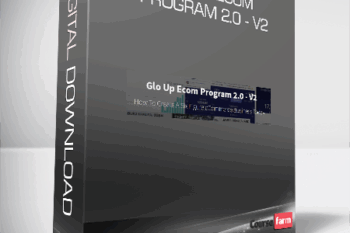 Glo Up Ecom Program 2.0 – V2