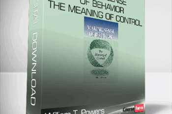William T. Powers – Making Sense of Behavior – The Meaning of Control