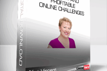 Alina Vincent – Fast, Easy and Profitable Online Challenges