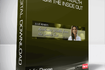 Julie Renee – Accelerate Wealth from the Inside Out