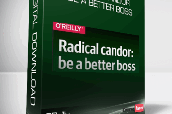 OReilly – Radical Candor Be a Better Boss