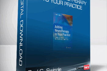 Paul G. Swingle – Adding Neurotherapy to Your Practice