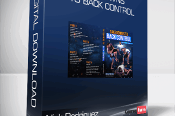 Nick Rodriguez (BJJ Fanatics) – Takedowns to Back Control