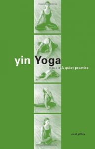 Paul Grilley - Yin Yoga Outline of A Quiet Practice