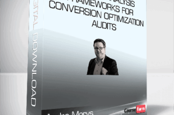ConversionXL (Andre Morys) – Heuristic Analysis Frameworks for Conversion Optimization Audits