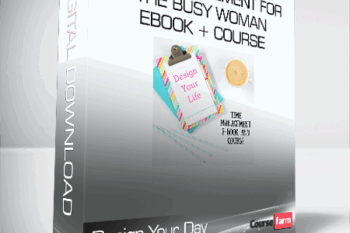 Design Your Day – Time Management for the Busy Woman EBOOK + Course