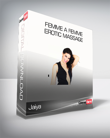 Jaiya – Femme A Femme – Erotic Massage