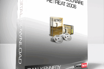DAN KENNEDY – RENEGADE MILLIONAIRE Retreat 2006