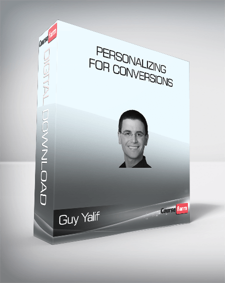 ConversionXL (Guy Yalif) – Personalizing for Conversions
