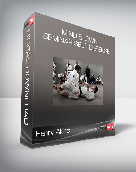 Henry Akins – Mind blown – Seminar Self defense