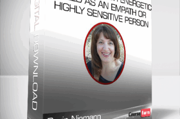 Bevin Niemann – Mastering Your Energetic Field as an Empath or Highly Sensitive Person