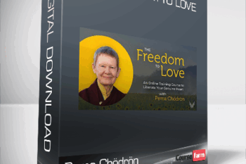 Pema Chödrön – The Freedom To Love