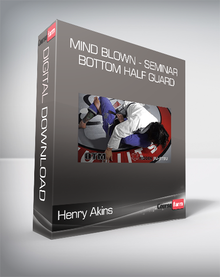 Henry Akins – Mind blown – Seminar Bottom half guard