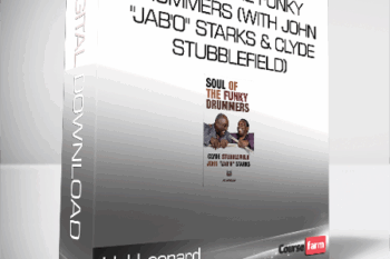 Hal Leonard – Soul of The Funky Drummers (With John “Jab’O” Starks & Clyde Stubblefield)